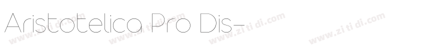Aristotelica Pro Dis字体转换 Aristotelica Pro Dis字体转换